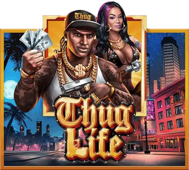 thug life slotxo